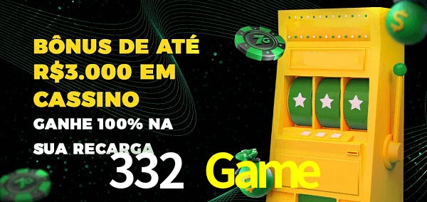 332 Game melhor bônus de depósito
